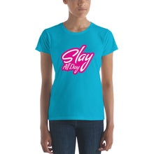 Load image into Gallery viewer, Slay All Day Women&#39;s T-shirt
